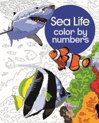 Cover image for Sea Life Color by Numbers