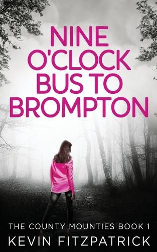 Cover image for Nine O'Clock Bus To Brompton
