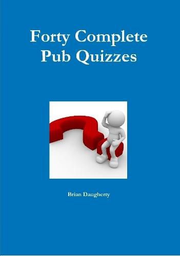 Cover image for Forty Complete Pub Quizzes