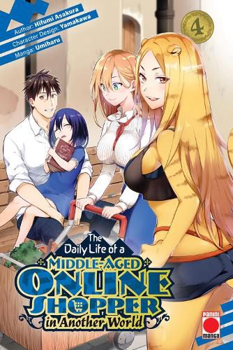 Cover image for The Daily Life of a Middle-Aged Online Shopper In Another World Volume 4