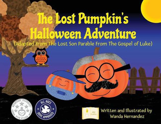 Cover image for The Lost Pumpkin's Halloween Adventure: Adapted From The Lost Son Parable From The Gospel of Luke