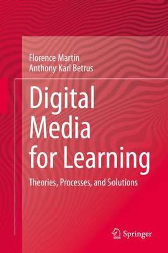 Cover image for Digital Media for Learning: Theories, Processes, and Solutions