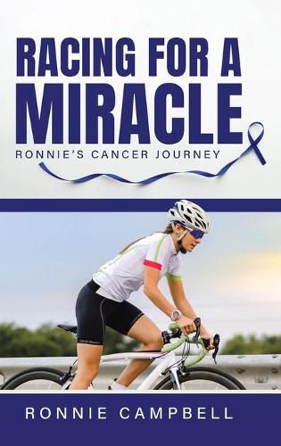 Cover image for Racing For A Miracle: Ronnie's Cancer Journey