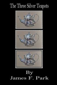 Cover image for The Three Silver Teapots