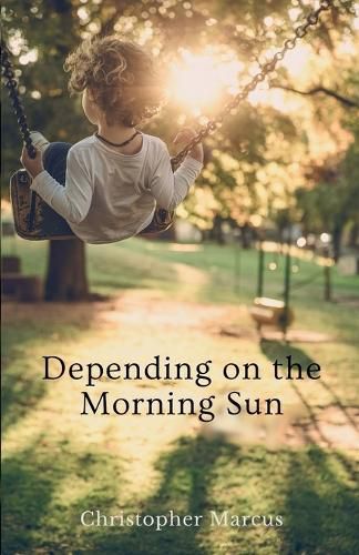 Cover image for Depending on the Morning Sun