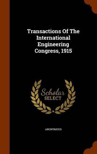 Cover image for Transactions of the International Engineering Congress, 1915