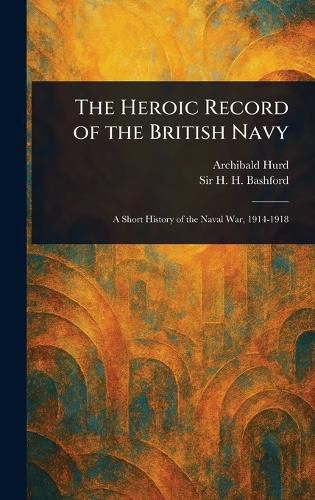 Cover image for The Heroic Record of the British Navy