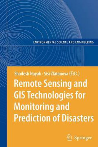 Cover image for Remote Sensing and GIS Technologies for Monitoring and Prediction of Disasters