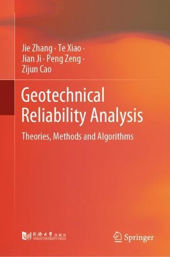Cover image for Geotechnical Reliability Analysis: Theories, Methods and Algorithms