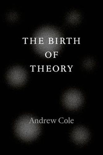 Cover image for The Birth of Theory