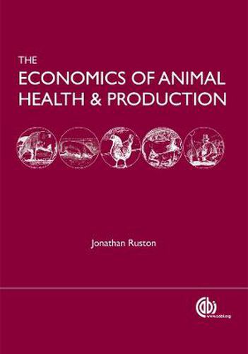 Cover image for Economics of Animal Health and Production: practical and theoretical guide