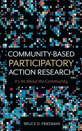 Cover image for Community-Based Participatory Action Research: It's All About the Community