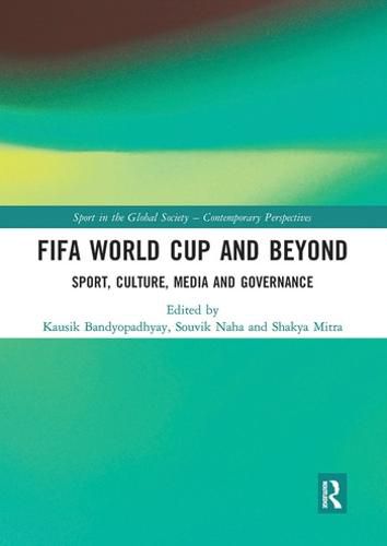 Cover image for FIFA World Cup and Beyond: Sport, Culture, Media and Governance