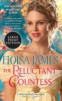 Cover image for The Reluctant Countess: A Would-Be Wallflowers Novel