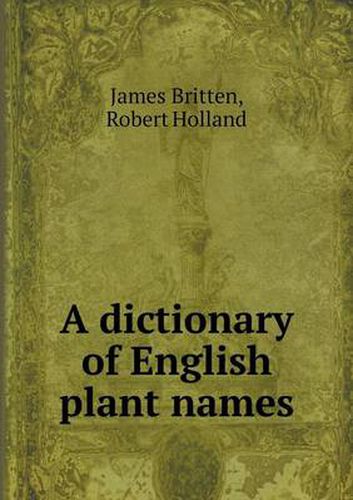 Cover image for A dictionary of English plant names