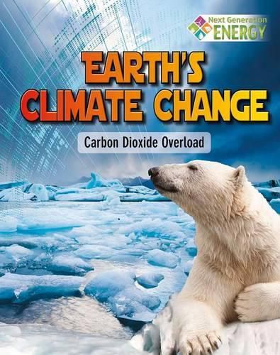 Cover image for Earths Climate Change: Carbon Dioxide Overload