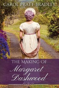 Cover image for The Making of Margaret Dashwood