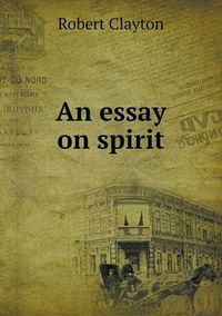 Cover image for An essay on spirit