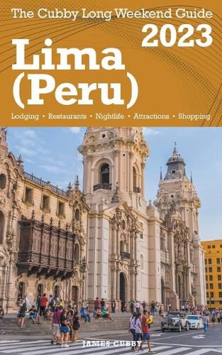 Cover image for Lima (Peru) The Cubby 2023 Long Weekend Guide