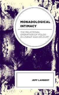 Cover image for Monadological Intimacy