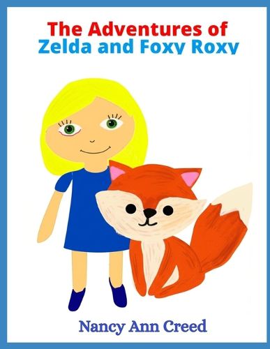 Cover image for The Adventures of Zelda and Foxy Roxy