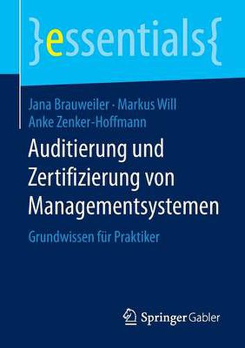 Auditierung und Zertifizierung von Managementsystemen: Grundwissen fur Praktiker