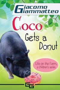Cover image for Life on the Farm for Kids, Volume III: Coco Gets a Donut