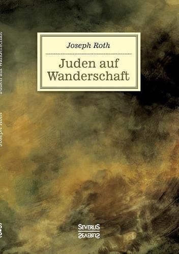 Cover image for Juden auf Wanderschaft: Eine Reise nach Berlin, Wien, New York und Paris wahrend der ersten Halfte des 20. Jahrhunderts