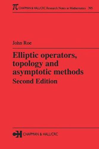 Cover image for Elliptic operators, topology and asymptotic methods