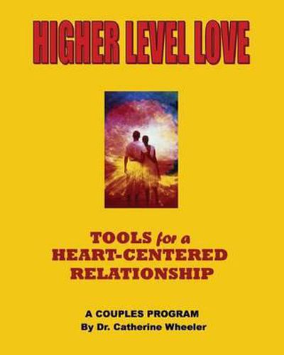 Cover image for Higher Level Love: Raise Your Relationship to a Higher Level