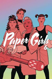 Cover image for Paper Girls Volume 6