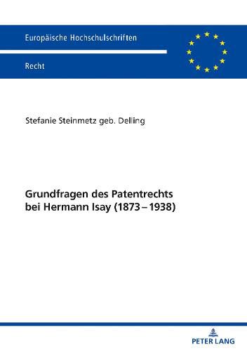 Cover image for Grundfragen Des Patentrechts Bei Hermann Isay (1873-1938)