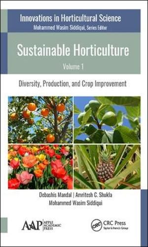 Cover image for Sustainable Horticulture, Volume 1: Diversity, Production, and Crop Improvement