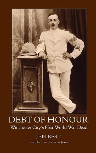 Cover image for Debt of Honour: Winchester City's First World War Dead