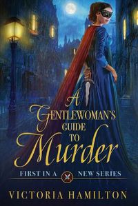 Cover image for A Gentlewoman's Guide to Murder