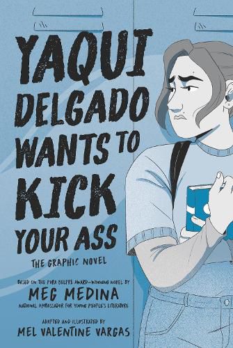 Cover image for Yaqui Delgado Wants to Kick Your Ass: The Graphic Novel