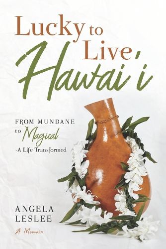 Cover image for Lucky to Live Hawai'i