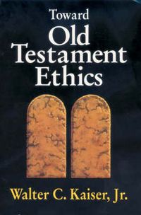 Cover image for Toward Old Testament Ethics