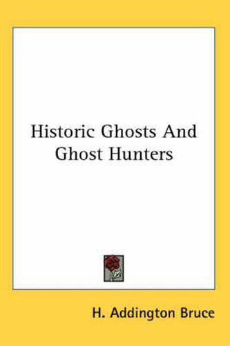 Cover image for Historic Ghosts and Ghost Hunters