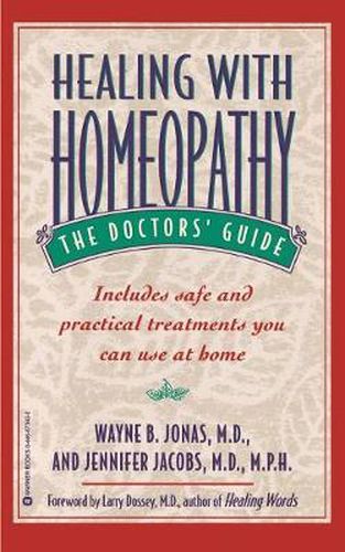 Cover image for Healing With Homeopathy: The Doctors' Guide