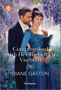 Cover image for Compromised with Her Forbidden Viscount