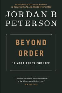 Cover image for Beyond Order: 12 More Rules for Life