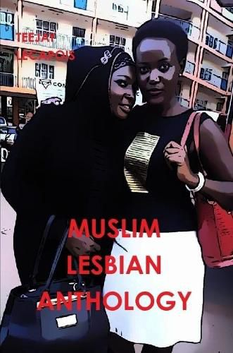 Cover image for Muslim Lesbian Anthology