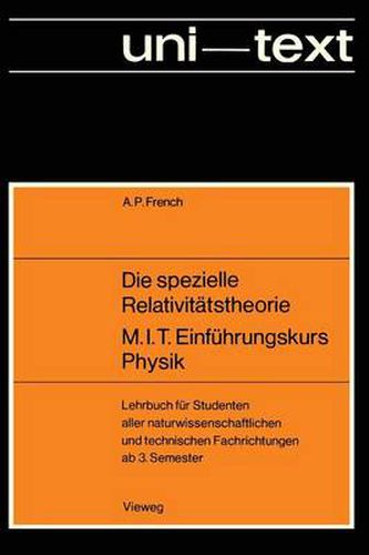 Cover image for Die Spezielle Relativitatstheorie M.I.T. Einfuhrungskurs Physik: Lehrbuch Fur Studenten Aller Naturwissenschaftlichen Und Technischen Fachrichtungen AB 3. Semester