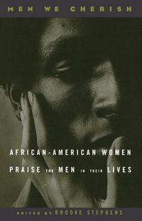 Cover image for Men We Cherish: African-American Women Praise the Men in Their Lives