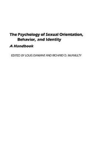 Cover image for The Psychology of Sexual Orientation, Behavior, and Identity: A Handbook