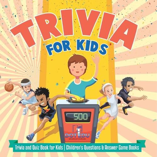 Cover image for Sports for Kids Trivia and Quiz Book for Kids Children's Questions & Answer Game Books