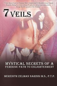 Cover image for 7 Veils: Mystical Secrets of a Feminine Path to Enlightenment