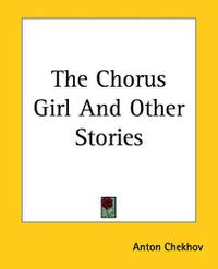 Cover image for The Chorus Girl And Other Stories