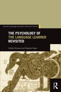 Cover image for The Psychology of the Language Learner Revisited